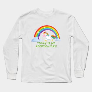 Today is My Adoption Day Long Sleeve T-Shirt